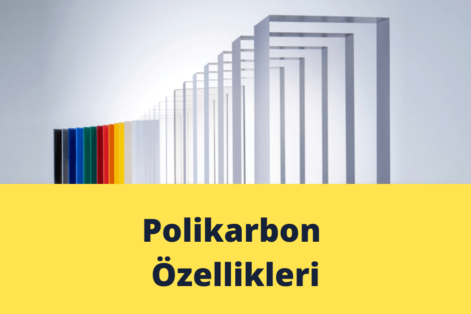 Polikarbon Özellikleri